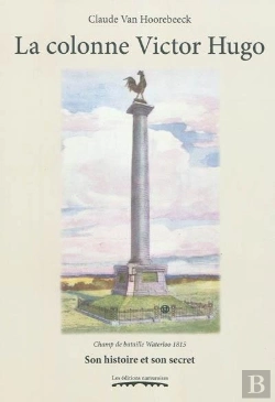 Bertrand.pt - Champ De Bataille Waterloo 1815. La Colonne Victor Hugo