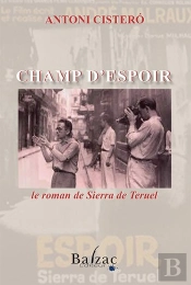 Champ D'Espoir, Le Roman De Sierra Teruel