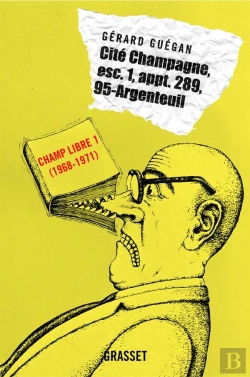 Bertrand.pt - Champ Libre Tome 1 ; (1968-1971) ; Cité Champagne, Esc. 1, Appt. 289, 95-Argenteuil
