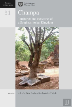 Bertrand.pt - Champa: Territories And Networks Of A Southeast Asian Kingdom