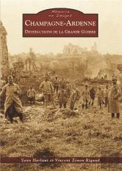 Champagne-Ardenne ; Destructions De La Grande Guerre