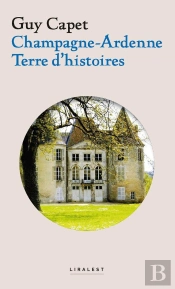 Champagne-Ardenne Terre D'Histoires