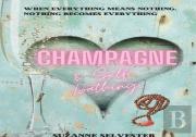 Champagne & Self-Loathing