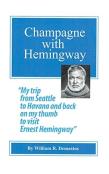 Champagne With Hemingway