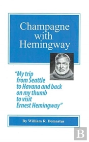 Champagne With Hemingway