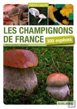Bertrand.pt - Champignons De France ; 300 Espèces