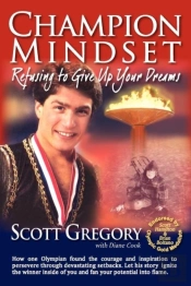 Champion Mindset: Refusing To Give Up Your Dreams
