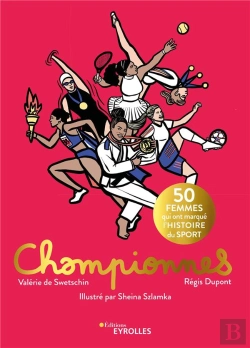 Bertrand.pt - Championnes : 50 Femmes Qui Ont Marqué L'Histoire Du Sport