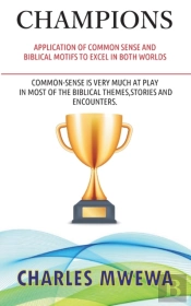 Champions: Application Of Common Sense A