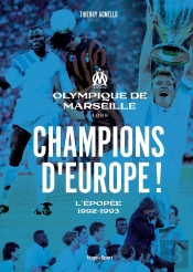 Champions D'Europe L'Épopée 1992-1993