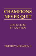Champions Never Quit