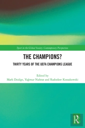 Champions? Thirty Years Of The Uefa Champions League