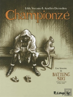 Bertrand.pt - Championzé ; Une Histoire De Battling Siki