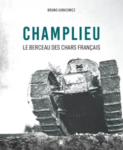 Bertrand.pt - Champlieu 1916-1918 : Berceau Des Chars Français