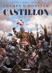 Champs D'Honneur Tome 2 : Castillon ; Juillet 1453