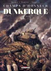 Champs D'Honneur Tome 5 : Dunkerque ; Mai 1940