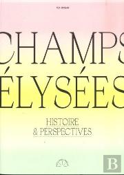 Champs-Élysées, Histoire & Perspectives