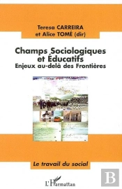 Champs Sociologiques Et Éducatifs ; Enjeux Au-Delà Des Frontières