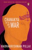 Chanakya And The Art Of War