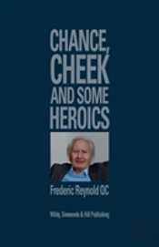 Chance, Cheek And Some Heroics