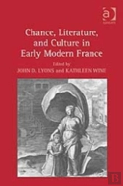 Bertrand.pt - Chance, Literature, And Culture In Early Modern France