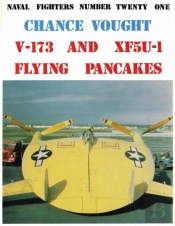 Chance Vought V-173 And Xf5u-1 Flying Pancakes