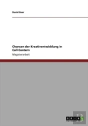 Chancen Der Kreativentwicklung In Call-Centern