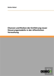 Chancen Und Risiken Der Einfuhrung Neuer Steuerungsmodelle In Der Offentlichen Verwaltung