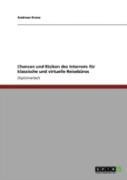 Chancen Und Risiken Des Internets Far Klassische Und Virtuelle Reisebaros