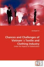 Chances And Challenges Of Vietnam'S Textile And Clothing Industry