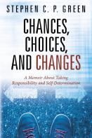 Chances, Choices, And Changes