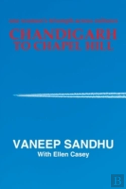 Bertrand.pt - Chandigarh To Chapel Hill: One Woman'S T