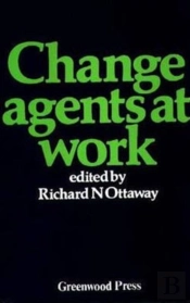 Change Agents At Work