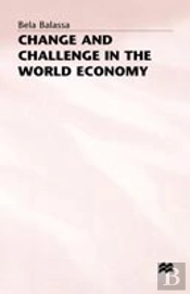 Change And Challenge In The World Economy