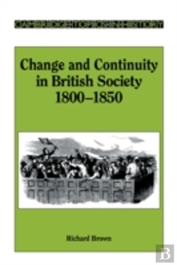 Bertrand.pt - Change And Continuity In British Society, 1800-1850
