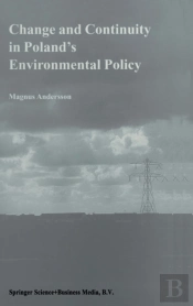 Change And Continuity In Poland'S Environmental Policy