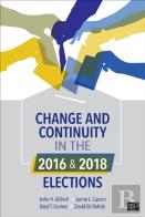 Change And Continuity In The 2016 And 2018 Elections