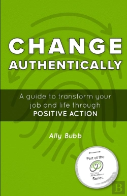Bertrand.pt - Change Authentically: A Guide To Transfo