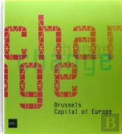 Change ; Brussels, Capital Of Europe