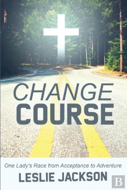 Bertrand.pt - Change Course: One Lady'S Race From Acce