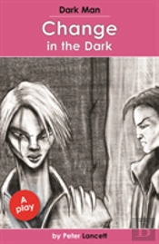 Change In The Dark