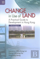 Change In Use Of Land Â€“ A Practical Guide To Development In Hong Kong