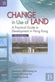Change In Use Of Land Â€“ A Practical Guide To Development In Hong Kong