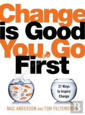 Change Is Good...You Go First