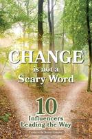 Change Is Not A Scary Word
