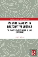Change Makers In Restorative Justice