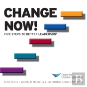 Change Now! Five Steps To Better Leadership