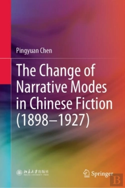 Bertrand.pt - Change Of Narrative Modes In Chinese Fiction (1898-1927)