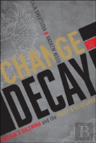Change Or Decay
