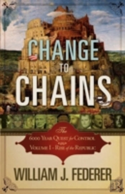 Bertrand.pt - Change To Chains-The 6,000 Year Quest For Control -Volume I-Rise Of The Republic